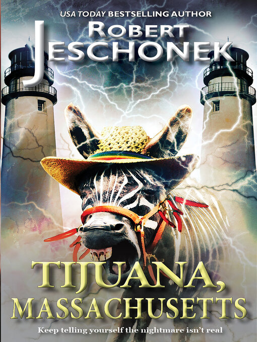 Title details for Tijuana, Massachusetts by Robert T. Jeschonek - Available